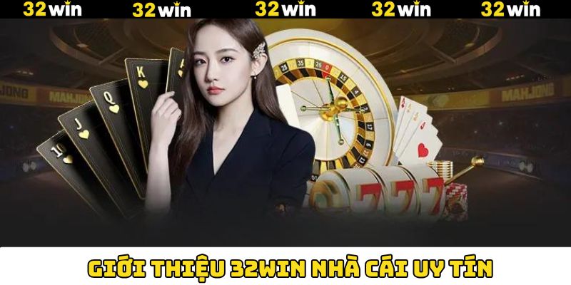 Giới thiệu tin tức quan trọng về 32Win