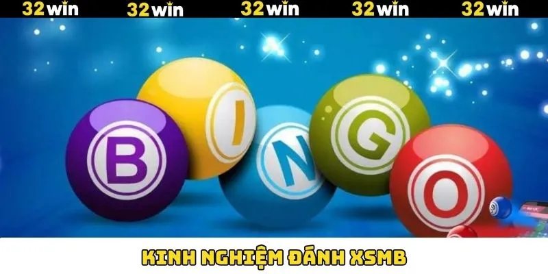 Kinh Nghiệm Đánh XSMB - Tổng Hợp Bí Kíp Vàng Có Tại 32Win