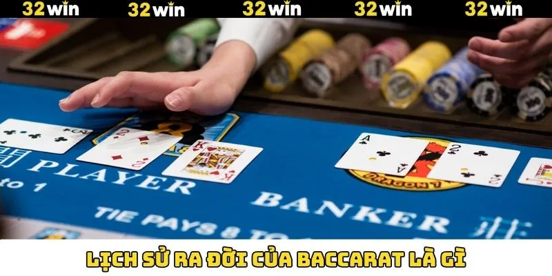 Khám phá lịch sử ra đời và xuất xứ của tựa game Baccarat