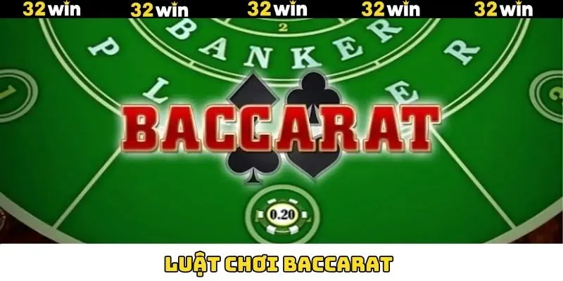 Luật Chơi Baccarat - Bí Quyết Để Tự Tin Tham Gia Cá Cược