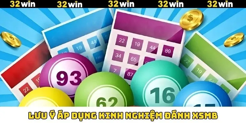 Lưu ý hàng đầu khi vận dụng kinh nghiệm đánh XSMB