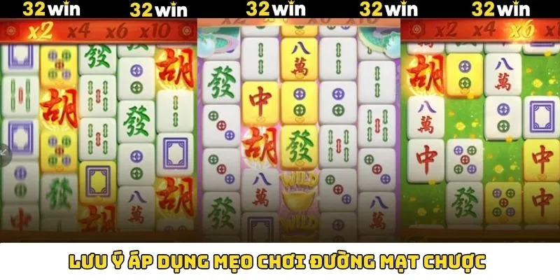 Đường Mạt Chược - Game Slot Hấp Dẫn Tại Nhà Cái 32Win 8 Chú ý một số cách áp dụng mẹo chơi đường mạt chược hiệu quả