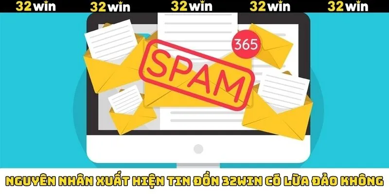 Nguyên nhân gây tin đồn 32win có lừa đảo không
