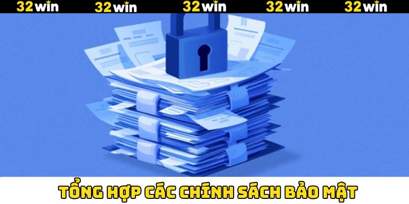 Top những chính sách bảo mật phổ biến hay gặp nhất