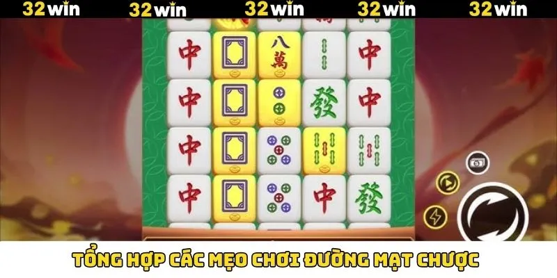 Đường Mạt Chược - Game Slot Hấp Dẫn Tại Nhà Cái 32Win 7 Bật mí những bí quyết chơi đường mạt chược bất bại